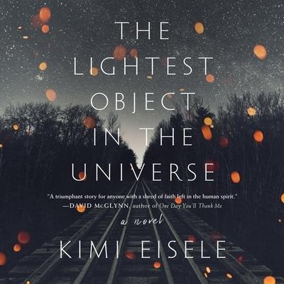 The Lightest Object in the Universe Lib/E - Kimi Eisele