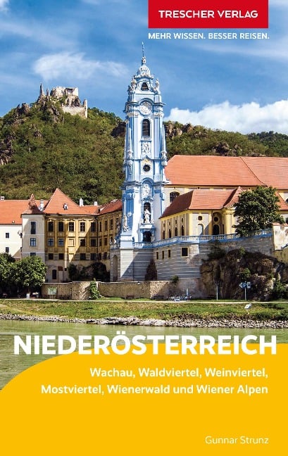 TRESCHER Reiseführer Niederösterreich - Gunnar Strunz