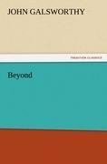 Beyond - John Galsworthy