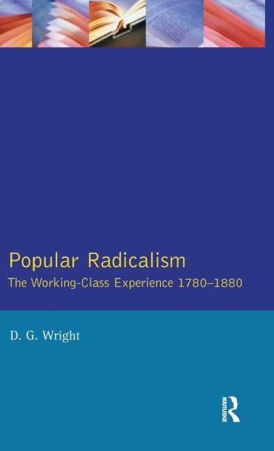 Popular Radicalism - D. G. Wright