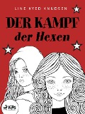 Cover-Bild zum Titel 'Der Kampf der Hexen' von 'Line Kyed Knudsen'