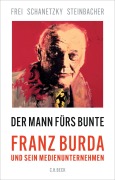 Cover-Bild zum Titel 'Der Mann fürs Bunte' von 'Norbert Frei, Tim Schanetzky, Sybille Steinbacher'