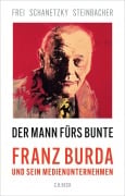 Cover-Bild zum Titel 'Der Mann fürs Bunte' von 'Norbert Frei, Tim Schanetzky, Sybille Steinbacher'