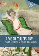 Cover-Bild zum Titel 'La Vie au coin des rides' von 'Annette Lahaye-Collomb'