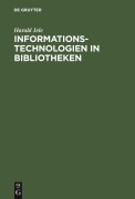 Cover-Bild zum Titel 'Informationstechnologien in Bibliotheken' von 'Harald Jele'