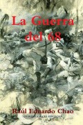 Cover-Bild zum Titel 'La Guerra del 68' von 'Raúl Eduardo Chao'