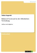 Cover-Bild zum Titel 'Balanced Scorecard in der öffentlichen Verwaltung' von 'Tobias Sogorski'