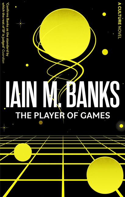 The Player Of Games - Iain M. Banks