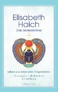 Cover-Bild zum Titel 'Elisabeth Haich - Das Vermächtnis' von 'Elisabeth Haich'