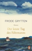 Cover-Bild zum Titel 'Der letzte Tag des Fährmanns' von 'Frode Grytten'