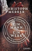 Cover-Bild zum Titel 'Ein Mann, ein Werk' von 'Christoph Merker'