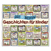 Die 30 besten Geschichten für Kinder - 