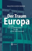 Cover-Bild zum Titel 'Der Traum Europa' von 'Walter Schwimmer'