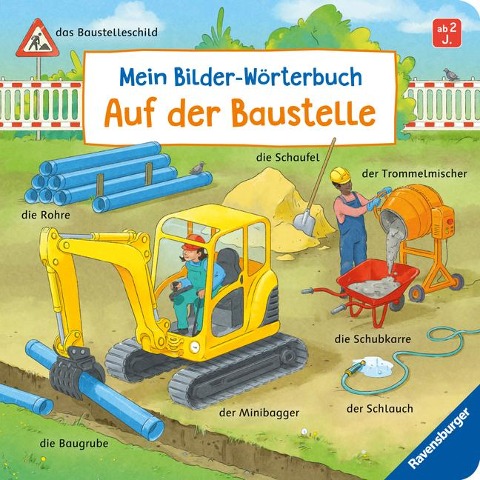 Mein Bilder-Wörterbuch: Auf der Baustelle - Susanne Gernhäuser