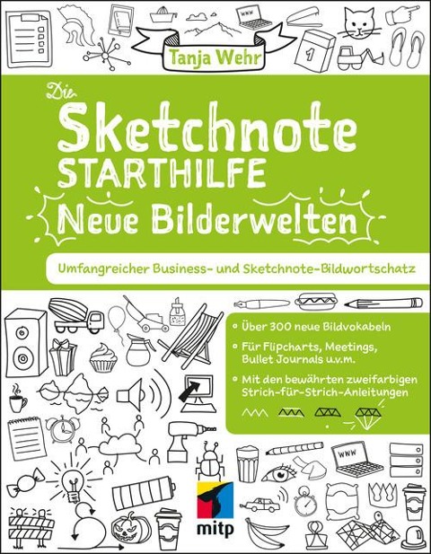 Die Sketchnote Starthilfe. Neue Bilderwelten - Tanja Wehr