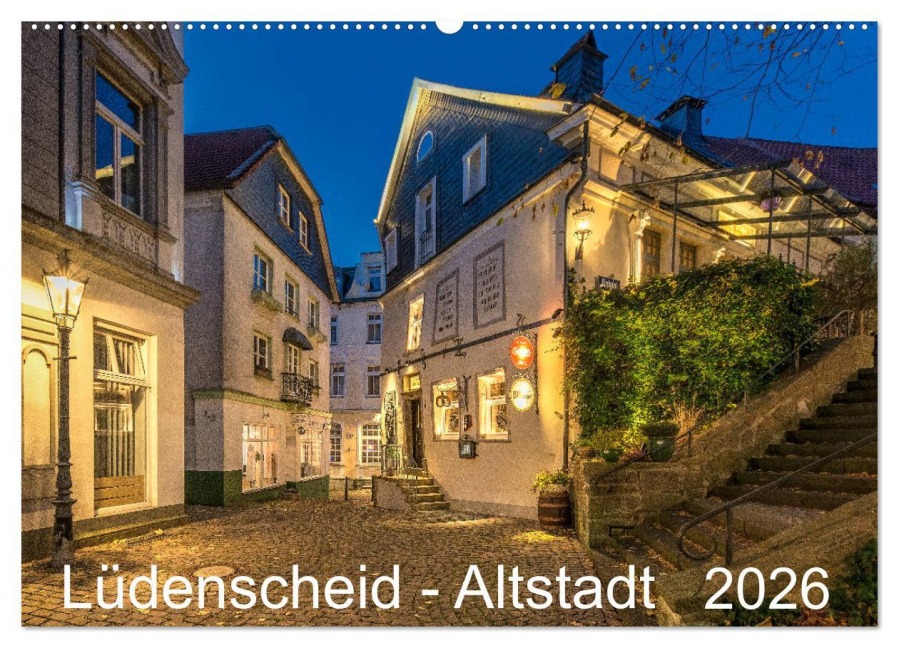 Lüdenscheid - Die Altstadt 2026 (Wandkalender 2026 DIN A2 quer), CALVENDO Monatskalender - Lothar Borchert