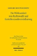 Die Wirksamkeit von Rechtswahl und Gerichtsstandsvereinbarung - Leonard Joseph Schmitz