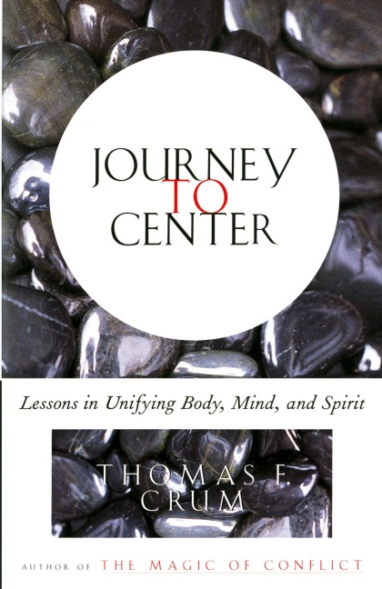 Journey to Center - Tom Crum, Thomas F. Crum