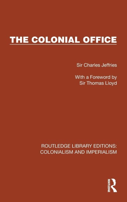 The Colonial Office - Charles Jeffries