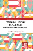 Ecological Limits of Development - Kaitlin Kish, Stephen Quilley