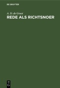 Cover-Bild zum Titel 'Rede als richtsnoer' von 'A. D. de Groot'