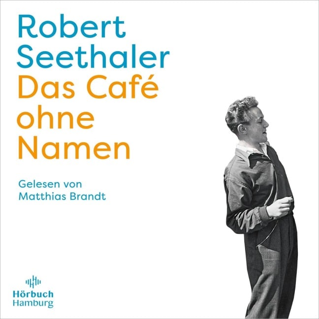 Das Café ohne Namen - Robert Seethaler