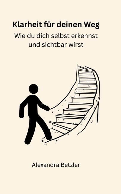 Klarheit für deinen Weg - Alexandra Betzler
