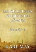 Cover-Bild zum Titel 'Im Reich des silbernen Löwen Band 4' von 'Karl May'