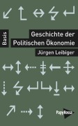Cover-Bild zum Titel 'Geschichte der Politischen Ökonomie' von 'Jürgen Leibiger'