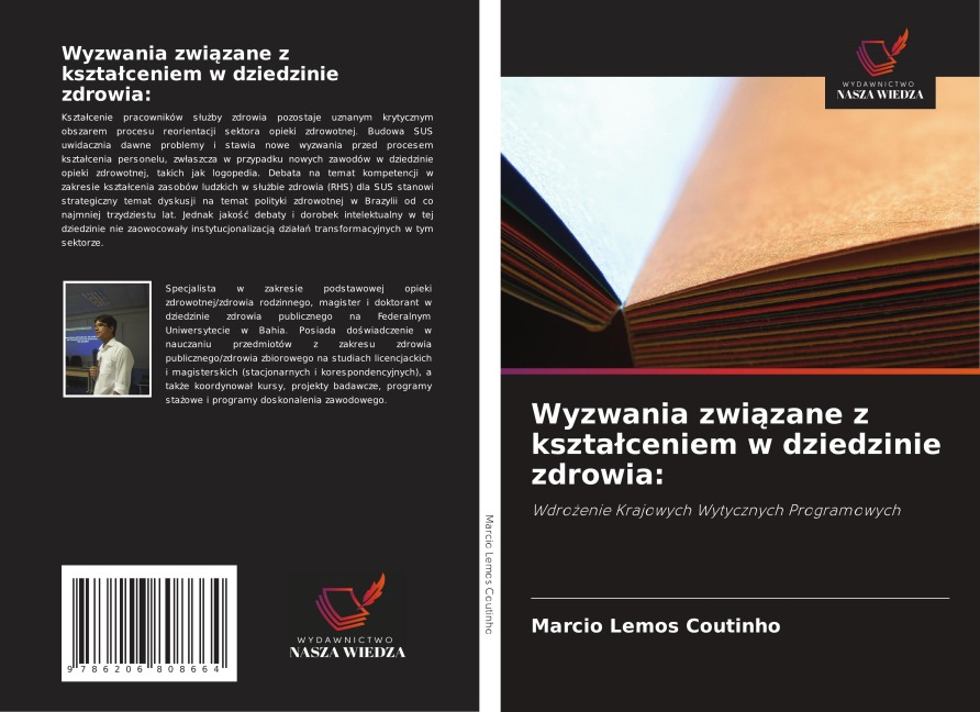 Wyzwania zwi¿zane z kszta¿ceniem w dziedzinie zdrowia: - Marcio Lemos Coutinho