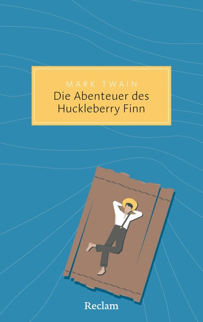 Die Abenteuer des Huckleberry Finn - Mark Twain