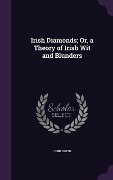 Cover-Bild zum Titel 'Irish Diamonds; Or, a Theory of Irish Wit and Blunders' von 'John Smith'