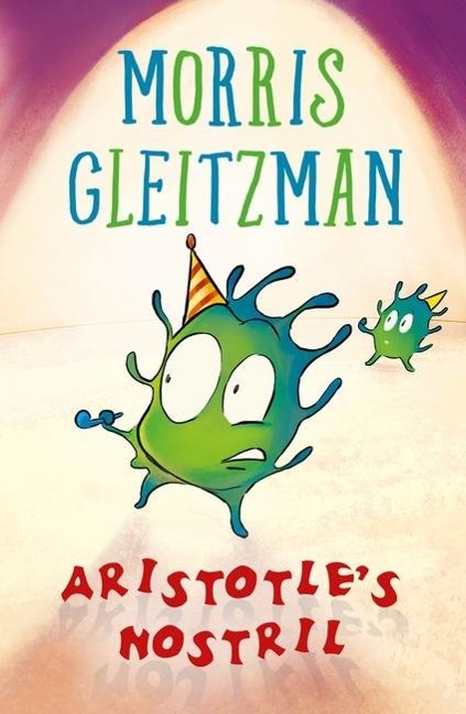 Aristotle's Nostril - Morris Gleitzman