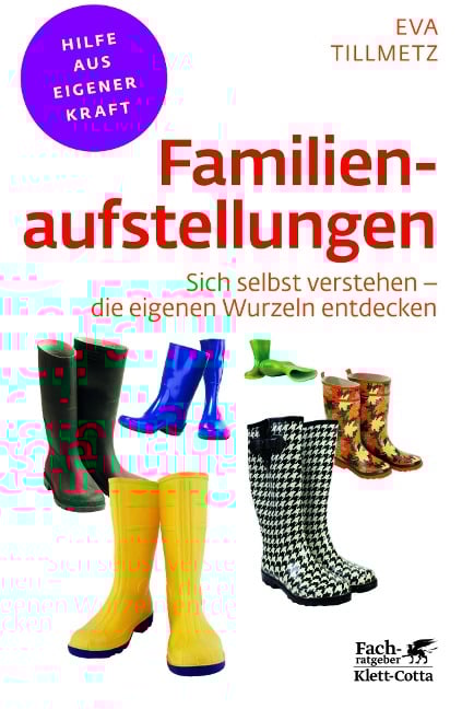 Familienaufstellungen (Fachratgeber Klett-Cotta, Bd.) - Eva Tillmetz