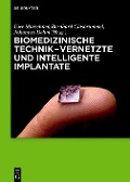 Cover-Bild zum Titel 'Biomedizinische Technik - Vernetzte und intelligente Implantate' von ''