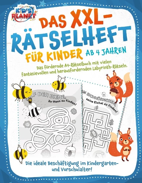 Das XXL-Rätselheft für Kinder ab 4 Jahren: Das fördernde A4-Rätselbuch mit fantasievollen und herausfordernden Labyrinth-Rätseln. Die ideale Beschäftigung im Kindergarten- und Vorschulalter! - Elena Liebing