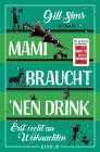  Mami braucht 'nen Drink - erst recht an Weihnachten