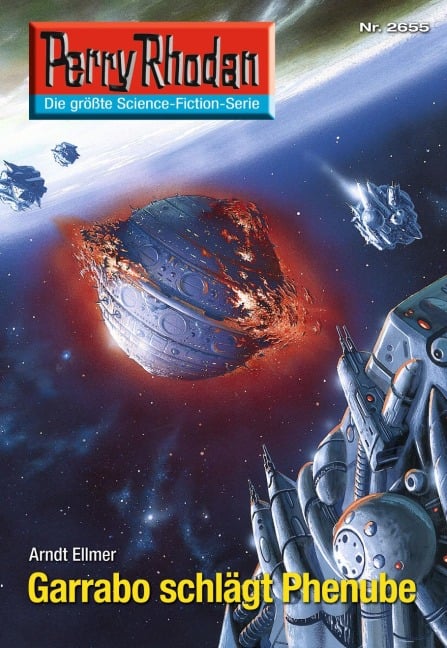 Perry Rhodan 2655: Garrabo schlägt Phenube - Arndt Ellmer