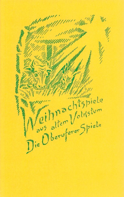 Weihnachtspiele aus altem Volkstum. Die Oberuferer Spiele - Rudolf Steiner