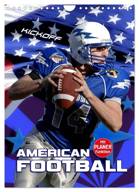 American Football - Kickoff (Wandkalender 2025 DIN A4 hoch), CALVENDO Monatskalender - Renate Bleicher