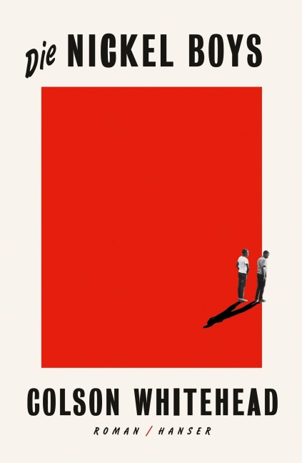 Die Nickel Boys - Colson Whitehead