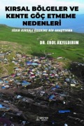 Cover-Bild zum Titel 'Kirsal Bölgeler ve Kente Göc Etmeme Nedenleri - Igdir Kirsali Üzerine Bir Arastirma' von 'Erol Akyildirim'