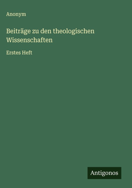 Beiträge zu den theologischen Wissenschaften - Anonym