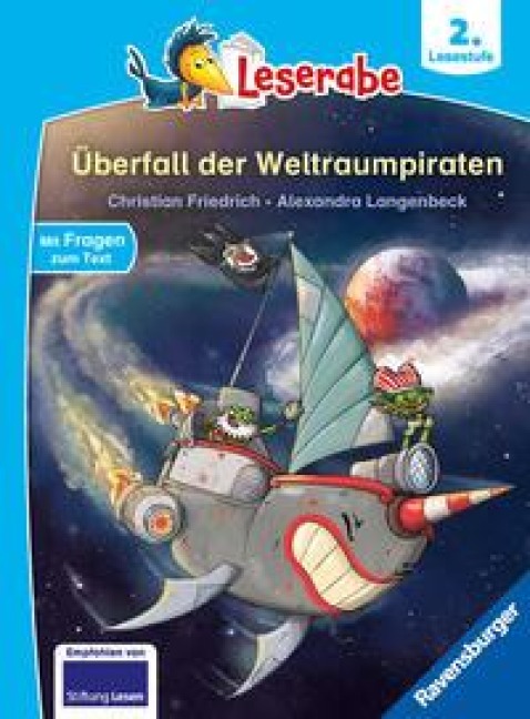 Leserabe 2. Lesestufe - Überfall der Weltraumpiraten - Christian Friedrich