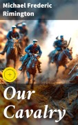 Cover-Bild zum Titel 'Our Cavalry' von 'Michael Frederic Rimington'