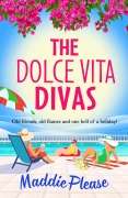 Cover-Bild zum Titel 'The Dolce Vita Divas' von 'Maddie Please'