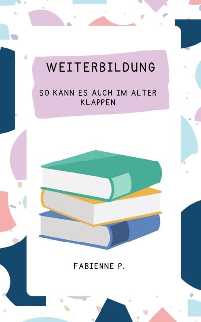 Weiterbildung - Fabienne P.