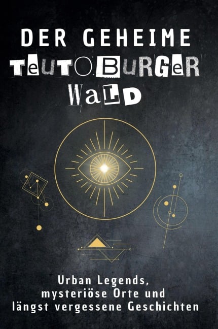 Der geheime Teutoburger Wald - Alice Weber