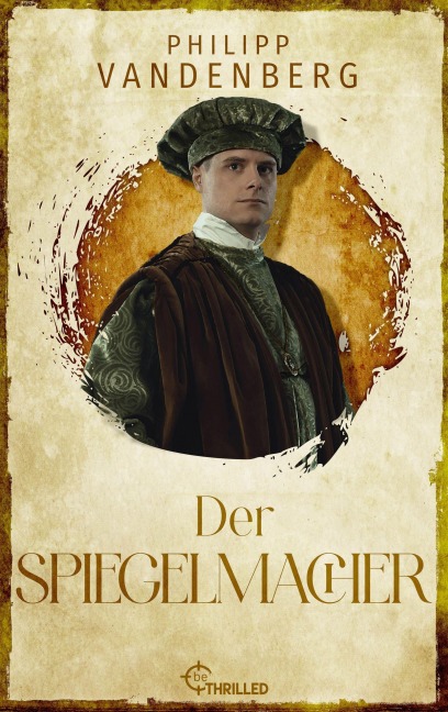 Der Spiegelmacher - Philipp Vandenberg