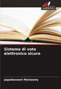 Cover-Bild zum Titel 'Sistema di voto elettronico sicuro' von 'Jagadeeswari Mylswamy'